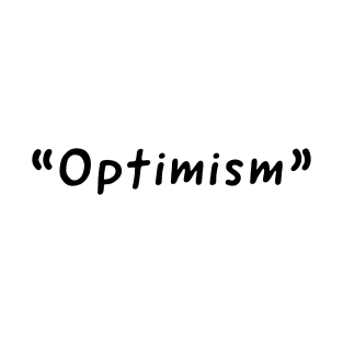 Optimism Single Word Design T-Shirt