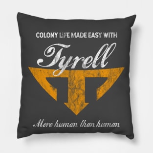 Tyrell - Colony life made easy Pillow