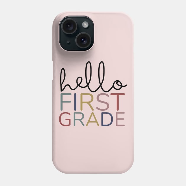 HELLO FIRST GRADE Phone Case by Myartstor 