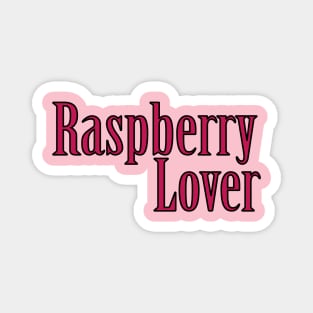 Raspberry Lover Magnet