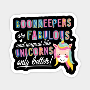 Bookkeepers are like Unicorns Gift Idea Magnet