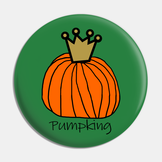 Halloween Pumpking The King Pumpkin With Crown Halloween Pin Teepublic 