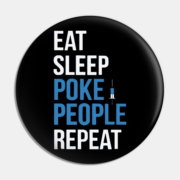 Eat Sleep Poke People Repeat Xmas Gift For Phlebotomist Pin by EduardjoxgJoxgkozlov