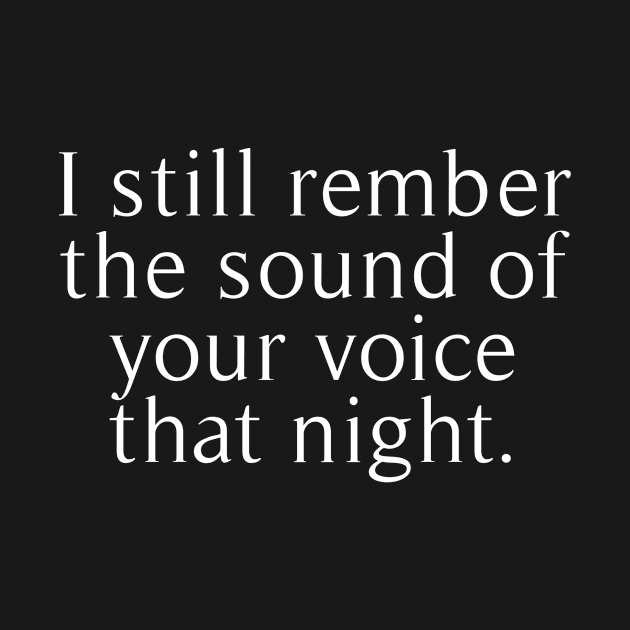 i still remember the sound of your voice by revertunfgttn