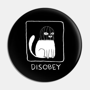 Disobey (Dark) Pin