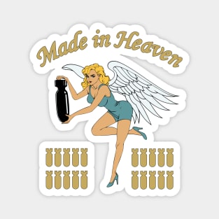 Made in Heaven Magnet