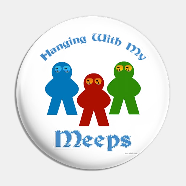 Hanging With My Meeps Game Slogan Pin by Tshirtfort