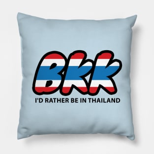 I'd Rather Be In Thailand Pillow