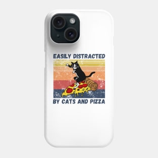 Easily Distracted By Cats And Pizza Funny Cats And Pizza Lover Phone Case