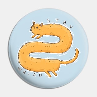 Stay Weird Pin