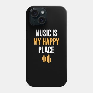 Music is my happy place Phone Case