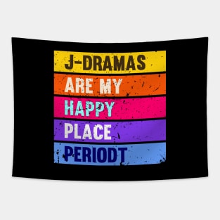 J-Dramas are my happy place periodt Tapestry