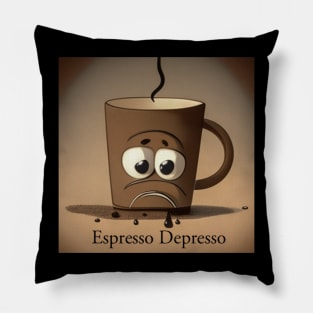 Espresso Depresso Pillow