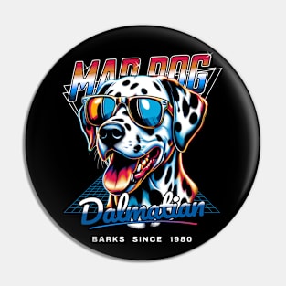 Mad Dog Dalmatian Dog Pin