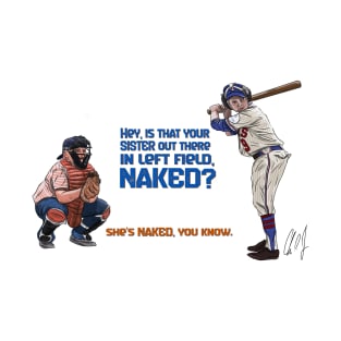 The Sandlot: Your Sister in Left Field T-Shirt