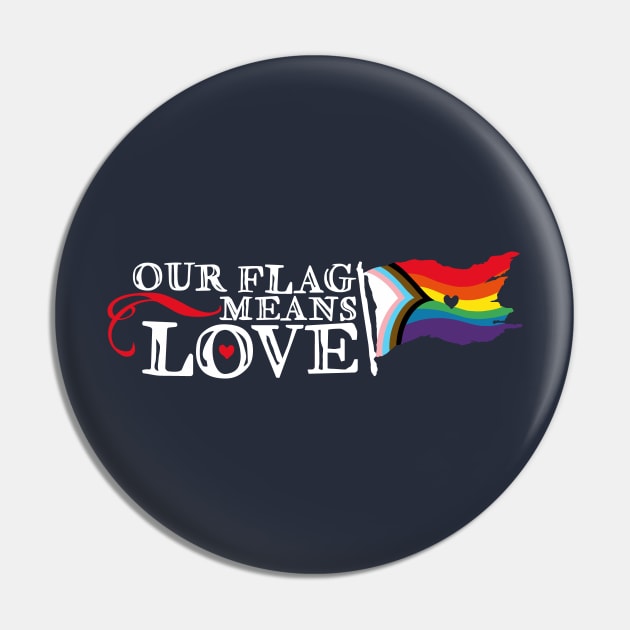 Our Flag Means Love Pin by marv42