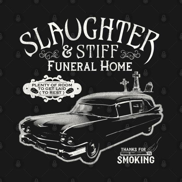 Slaughter and Stiff Funeral Home by darklordpug