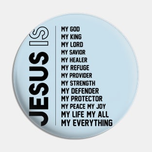 Jesus My Everything Pin