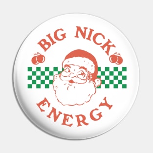 Big Nick Energy Retro Groovy Funny Jolly Santaa Claus Pin