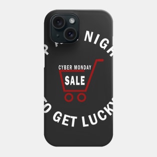 Up All Night To Get Lucky - Cyber Monday Shopaholic Phone Case