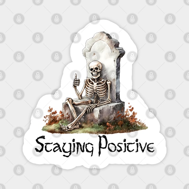 Skeleton Thumbs Up, "Staying Positive" funny design Magnet by Luxinda