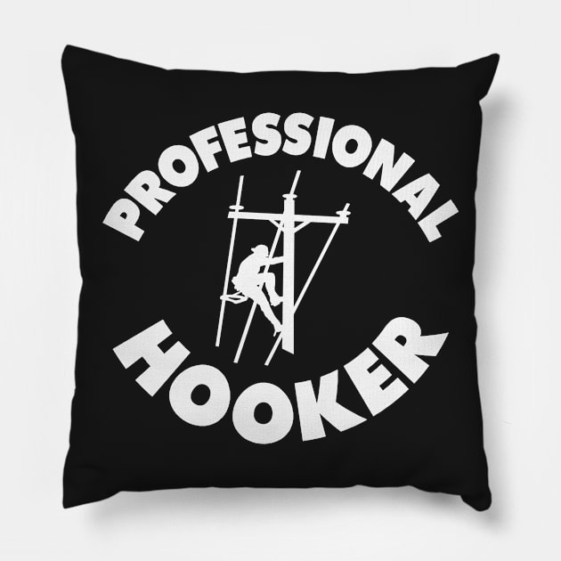 Professional Hooker Pillow by Lindenberg