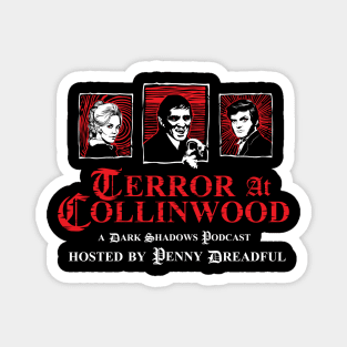 Terror at Collinwood - Trio of Terror 1 - main trio logo- best for dark shirts - designed by Eric Marshall Magnet