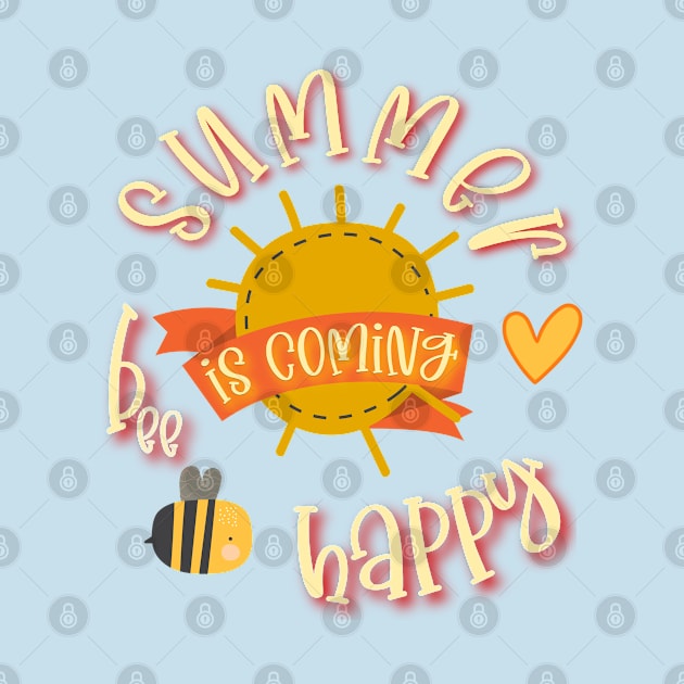 Summer is coming bee happy by FlyingWhale369