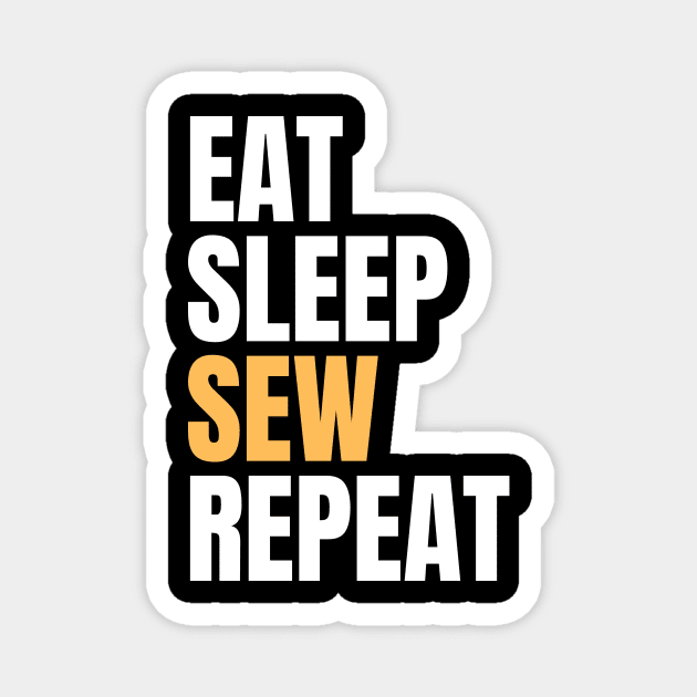 Eat Sleep Sew Repeat Magnet by Nice Surprise