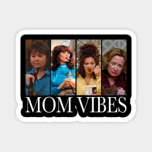 70's Mom Vibes Mother's Day Gift Magnet