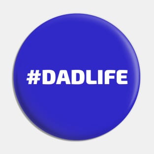 #DADLIFE (Hashtag Dad Life) Pin