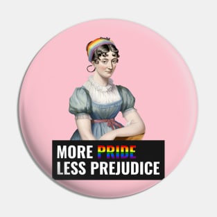 More pride less prejudice, Jane Austin pride, rainbow, LGBTQ Pin