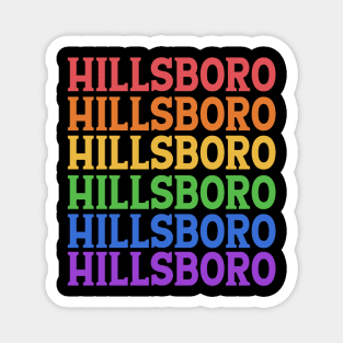 HILLSBORO RAINBOW TYPOGRAPHY Magnet