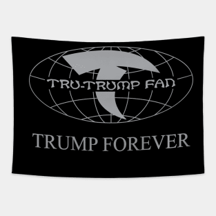 Tru-Trump Fan - Trump Forever (Grey on Black) Tapestry