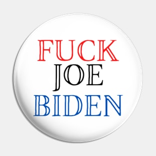 FUCK JOE BIDEN Pin