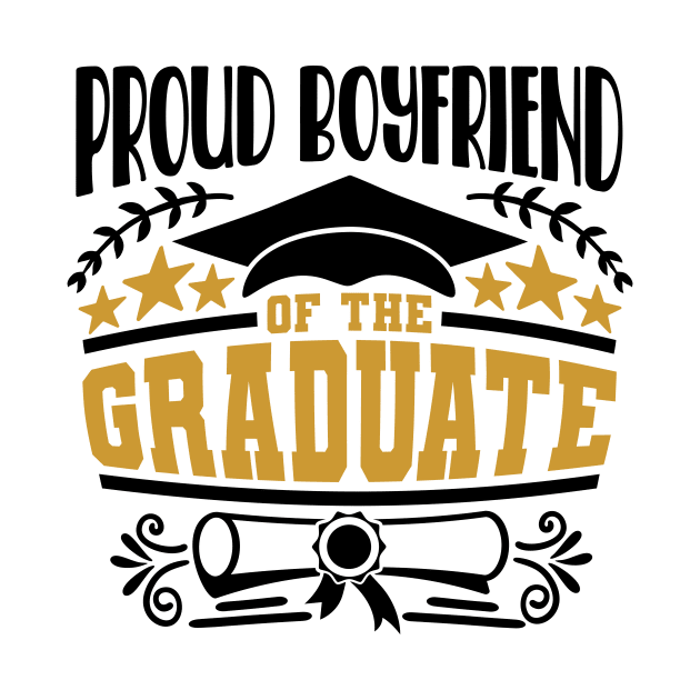 Proud Boyfriend Of The Graduate Graduation Gift by PurefireDesigns