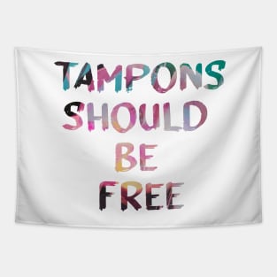 Tampons Should Be Free Quote Glitch Art Tapestry