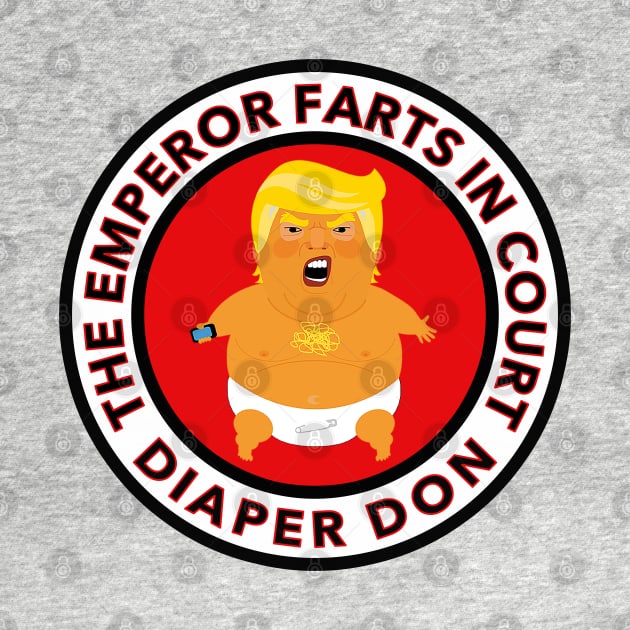 diaper don trump farts in court Anti Trump T Shirt TeePublic