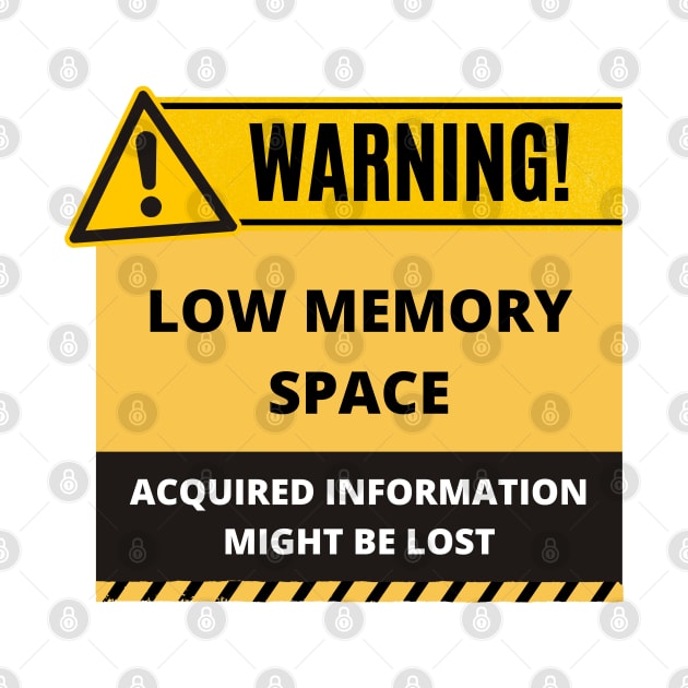 Funny Human Warning Label | Low Memory Space | Humorous Sayings | Social Warnings by mschubbybunny