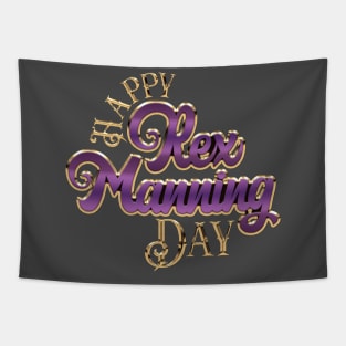 Happy Rex Manning Day (April 8th) Tapestry