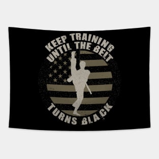 Keep Training Until the Belt Turns Black retro vintage Tapestry