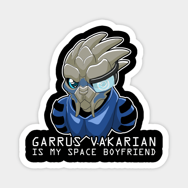 Garrus Vakarian Is My Space Boyfriend Magnet by reidavidson