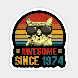 Awesome Since 1974 50th Birthday Gifts Cat Lover Magnet