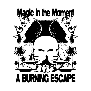 MAGIC IN THE MOMENT T-Shirt