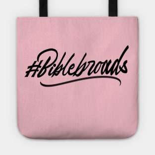 #biblebroads Tote