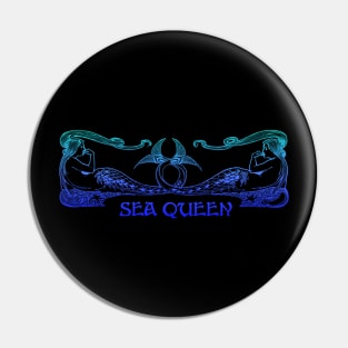 The Queen Of All Seas Pin