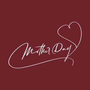 Mother Day "Love" T-Shirt