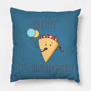 Oh Crêpe! It's Your Birthday! Pillow