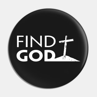 FIND GOD Pin