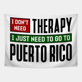 I don't need therapy, I just need to go to Puerto Rico Tapestry